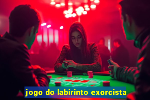 jogo do labirinto exorcista